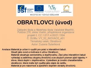 OBRATLOVCI vod Zkladn kola a Matesk kola Valask