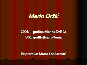 Marin Dri 2008 godina Marina Dria 500 godinjica