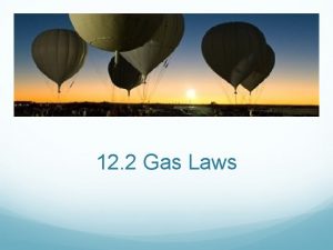 12 2 Gas Laws Combined Gas Law P