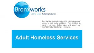 Bronx Works helps individuals and families improve their