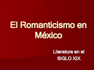 Romanticismo literario mexicano