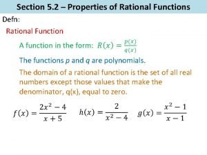 What are the properties of rational function?