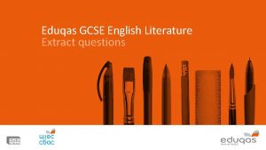 Eduqas GCSE English Literature Extract questions Sample questions