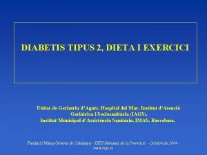 DIABETIS TIPUS 2 DIETA I EXERCICI Unitat de