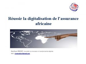 Russir la digitalisation de lassurance africaine Souleye DIOUF