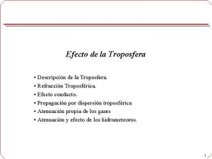 Efecto de la Troposfera Descripcin de la Troposfera