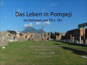 Das Leben in Pompeji im Zeitraum um 79