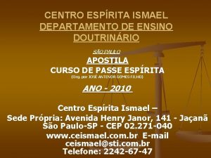 CENTRO ESPRITA ISMAEL DEPARTAMENTO DE ENSINO DOUTRINRIO APOSTILA