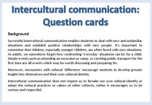 Intercultural communication questions Intercultural communication questions