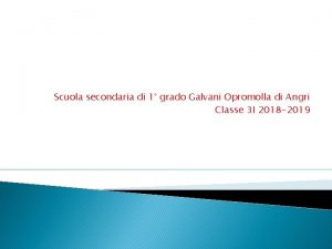 Scuola galvani opromolla