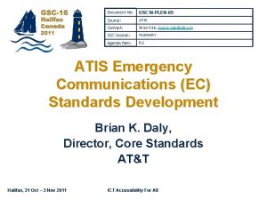 Document No GSC 16 PLEN65 Source ATIS Contact