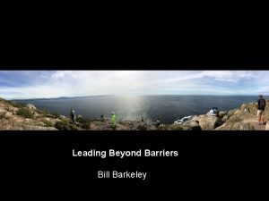 Leading Beyond Barriers Bill Barkeley Ushers Syndrome Type