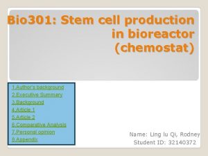 Bio 301 Stem cell production in bioreactor chemostat