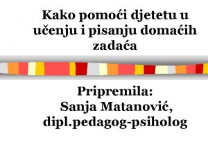 Kako pomoi djetetu u uenju i pisanju domaih