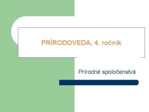 Prírodné spoločenstvá 4.ročník