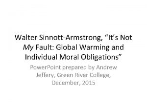 Walter sinnott-armstrong it's not my fault