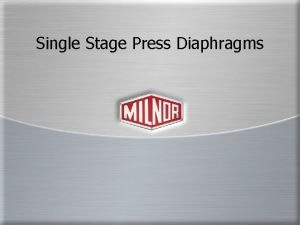 Single Stage Press Diaphragms Diaphragm Material A Diaphragm