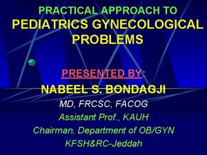 Practical approach pediatrics