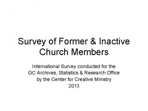 Survey of Former Inactive Church Members International Survey