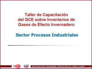 Taller de Capacitacin del GCE sobre Inventarios de