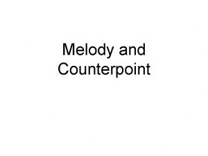 Melody and Counterpoint Chopin Etude Op 10 No