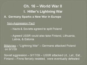 Ch 16 World War II I Hitlers Lightning