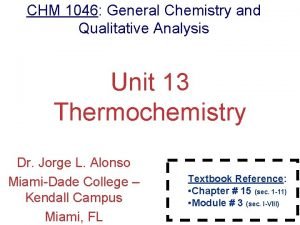 CHM 1046 General Chemistry and Qualitative Analysis Unit