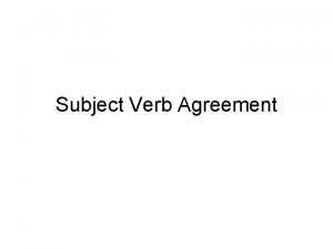 Subject verb agreement exercise