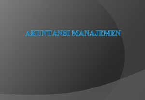AKUNTANSI MANAJEMEN PENGANTAR Auditor Internal Indonesia wordpress com