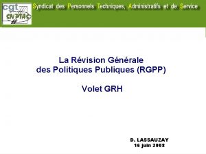 La Rvision Gnrale des Politiques Publiques RGPP Volet