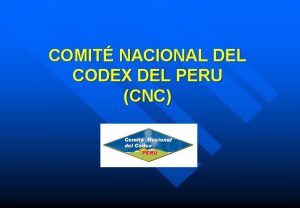 COMIT NACIONAL DEL CODEX DEL PERU CNC CREACION