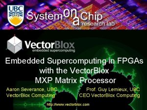 Embedded Supercomputing in FPGAs with the Vector Blox