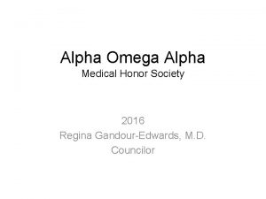 Alpha Omega Alpha Medical Honor Society 2016 Regina