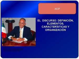 AGP EL DISCURSO DEFINICIN ELEMENTOS CARACTERSTICAS Y ORGANIZACIN