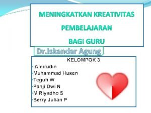 Dr Iskandar Agung KELOMPOK 3 Amirudin Muhammad Husen