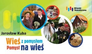 Jarosaw Kuba Kreowanie innowacyjnych sieciowych produktw wiosek tematycznych