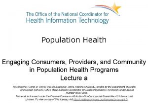 Population Health Engaging Consumers Providers and Community in