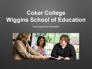 Coker College Wiggins School of Education Field Experience