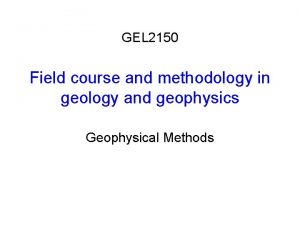 Gel geophysics