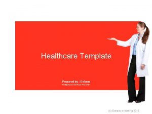 Healthcare Template Prepared by Dokeos Multipurpose Business Presenter