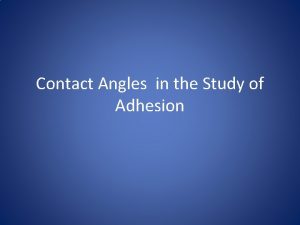 Work of adhesion contact angle