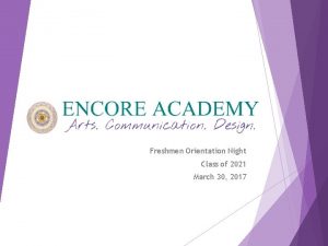Freshmen Orientation Night Class of 2021 March 30