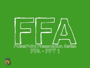 What is ffa mission What is ffa mission