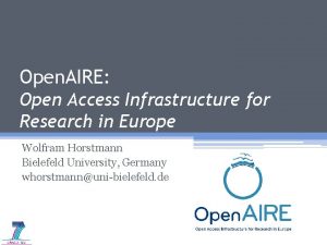 Open AIRE Open Access Infrastructure for Research in