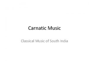 Carnatic Music Classical Music of South India India