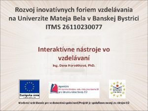 Rozvoj inovatvnych foriem vzdelvania na Univerzite Mateja Bela