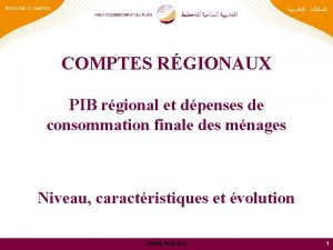 COMPTES RGIONAUX PIB rgional et dpenses de consommation