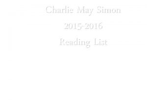Charlie May Simon 2015 2016 Reading List Margie