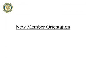 New Member Orientation Orientation Materials New Member Folder