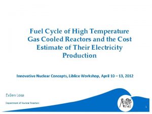 Fuel Cycle of High Temperature Gas Cooled Reactors